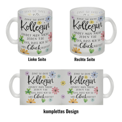 Blumen Glas Tasse mit Spruch Glück gehabt mit toller Kollegin