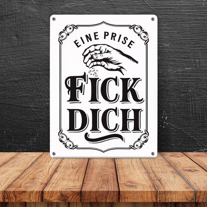 Eine Prise Fick Dich Metallschild in 15x20 cm