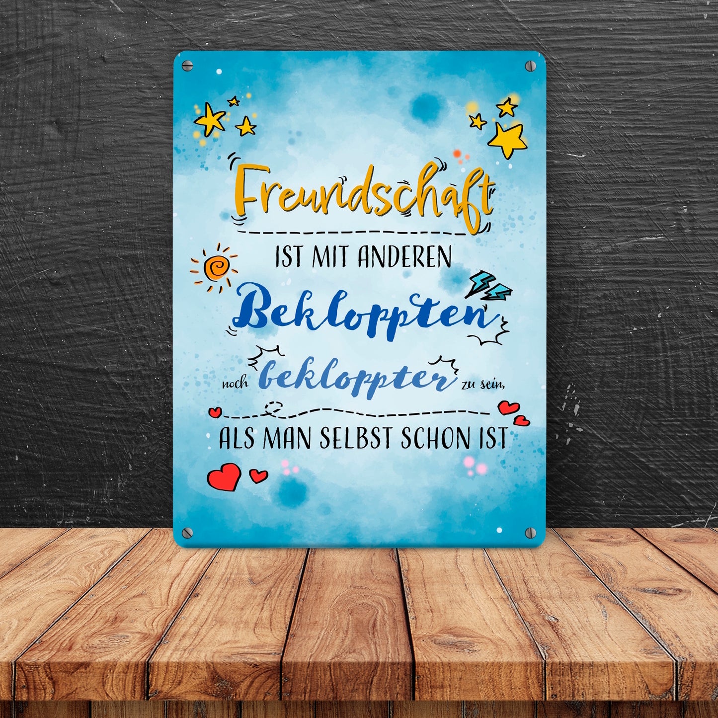 Metallschild in 15x20 cm mit lustigem Spruch zu Freundschaft