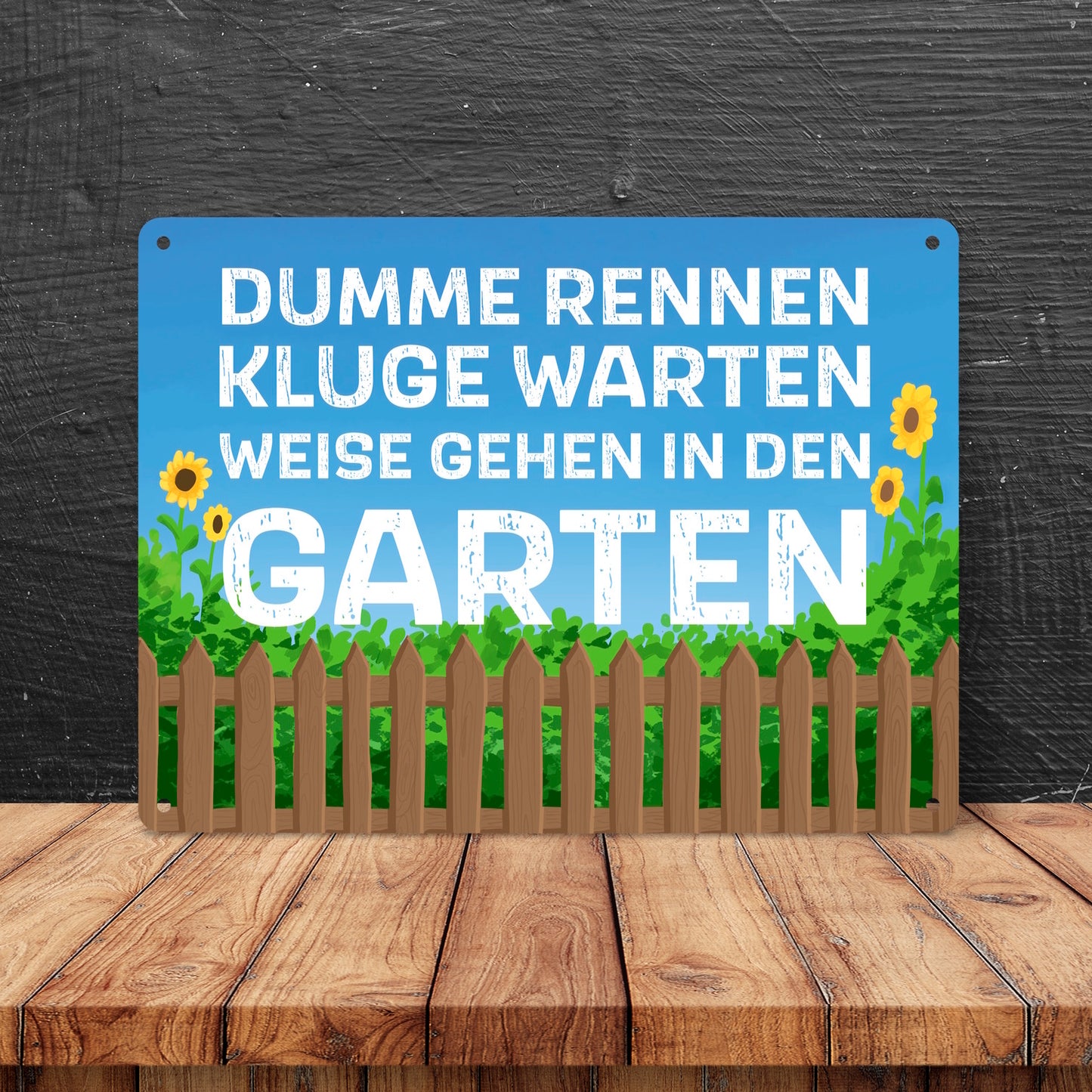 Dumme rennen, Kluge warten, Weise gehen in den Garten Metallschild XL in 21x28 cm