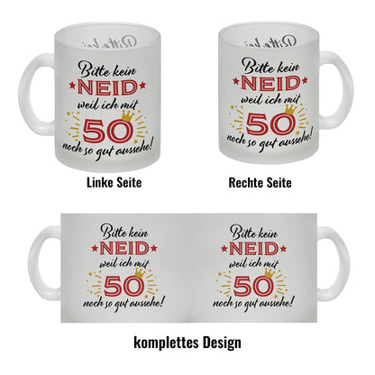 50. Geburtstag Glas Tasse mit lustigem Spruch: Neid