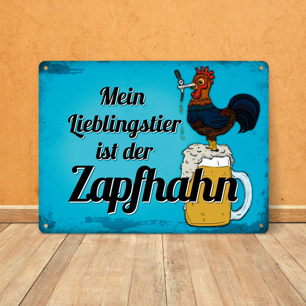 Metallschild XL mit Spruch: Mein Lieblingstier ist der Zapfhahn