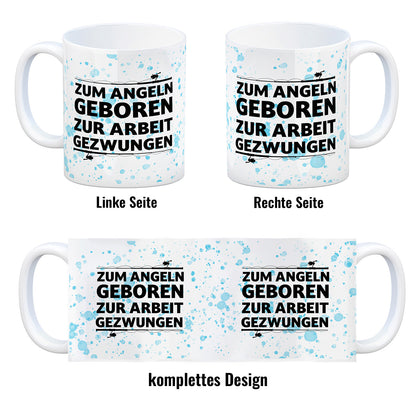 Zum Angeln geboren zur Arbeit gezwungen Kaffeebecher für Angler