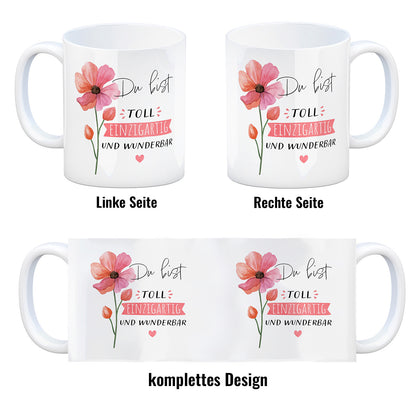 Blume Kaffeebecher mit Spruch Du bist toll einzigartig und wunderbar