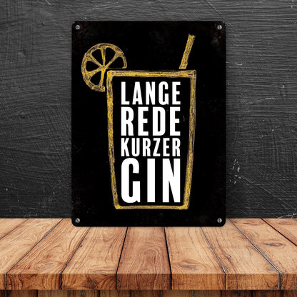 Metallschild mit Gin Tonic Motiv und Spruch: Lange Rede, kurzer Gin