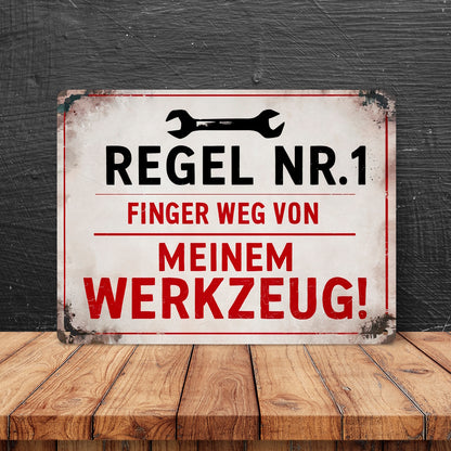 Regel Nr. 1 - Finger weg von meinem Werkzeug Metallschild XL in 21x28 cm