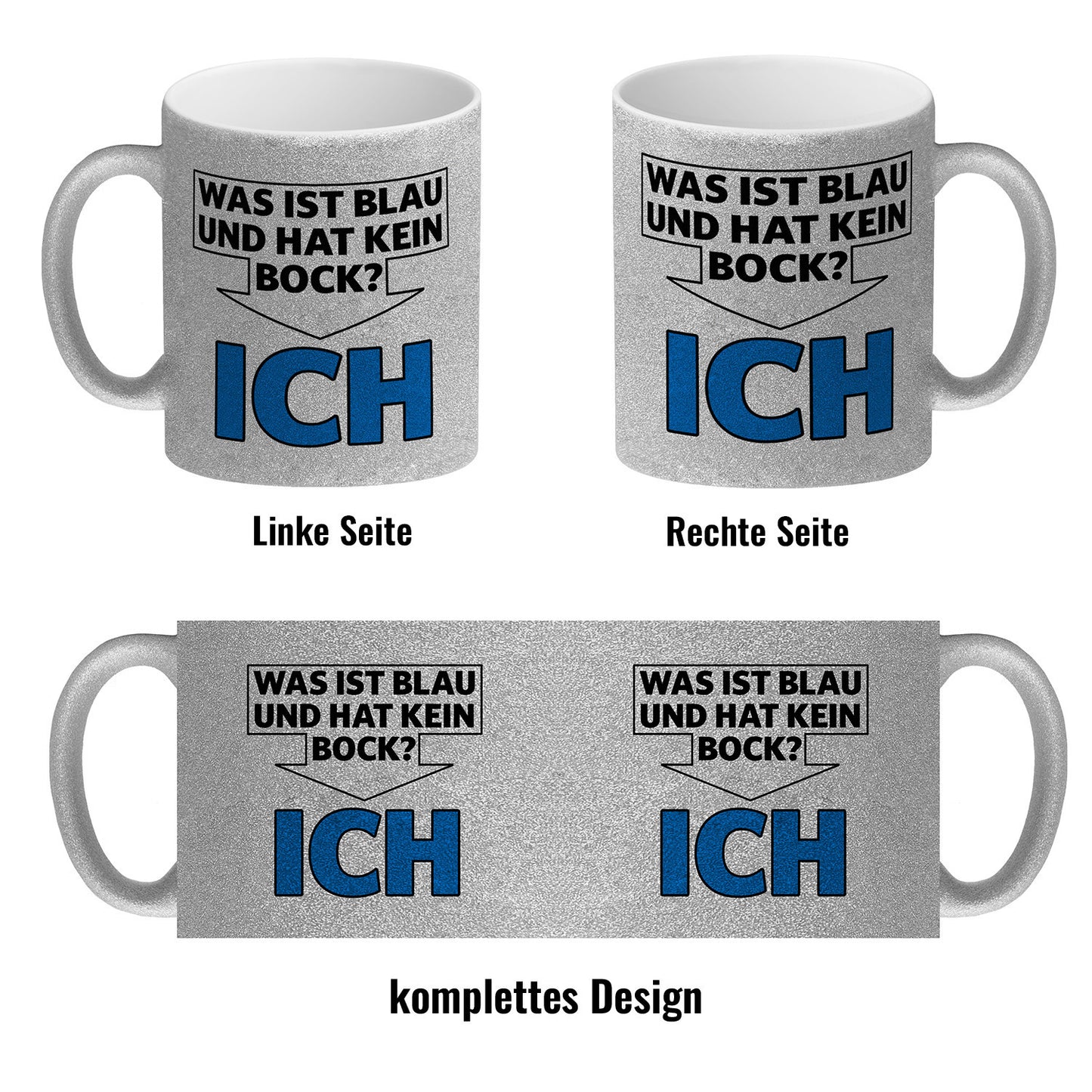 Was ist blau und hat kein Bock? - ICH Glitzer-Kaffeebecher