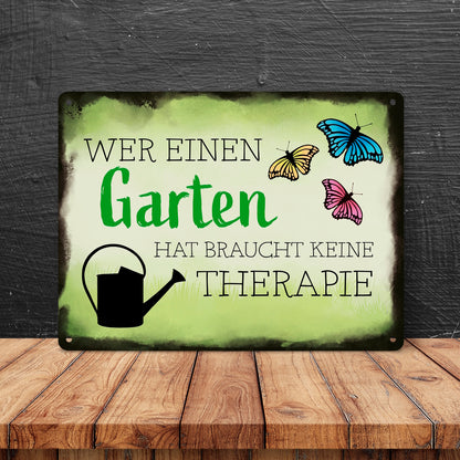 Wer einen Garten hat braucht keine Therapie Metallschild XL in 21x28 cm für den Garten