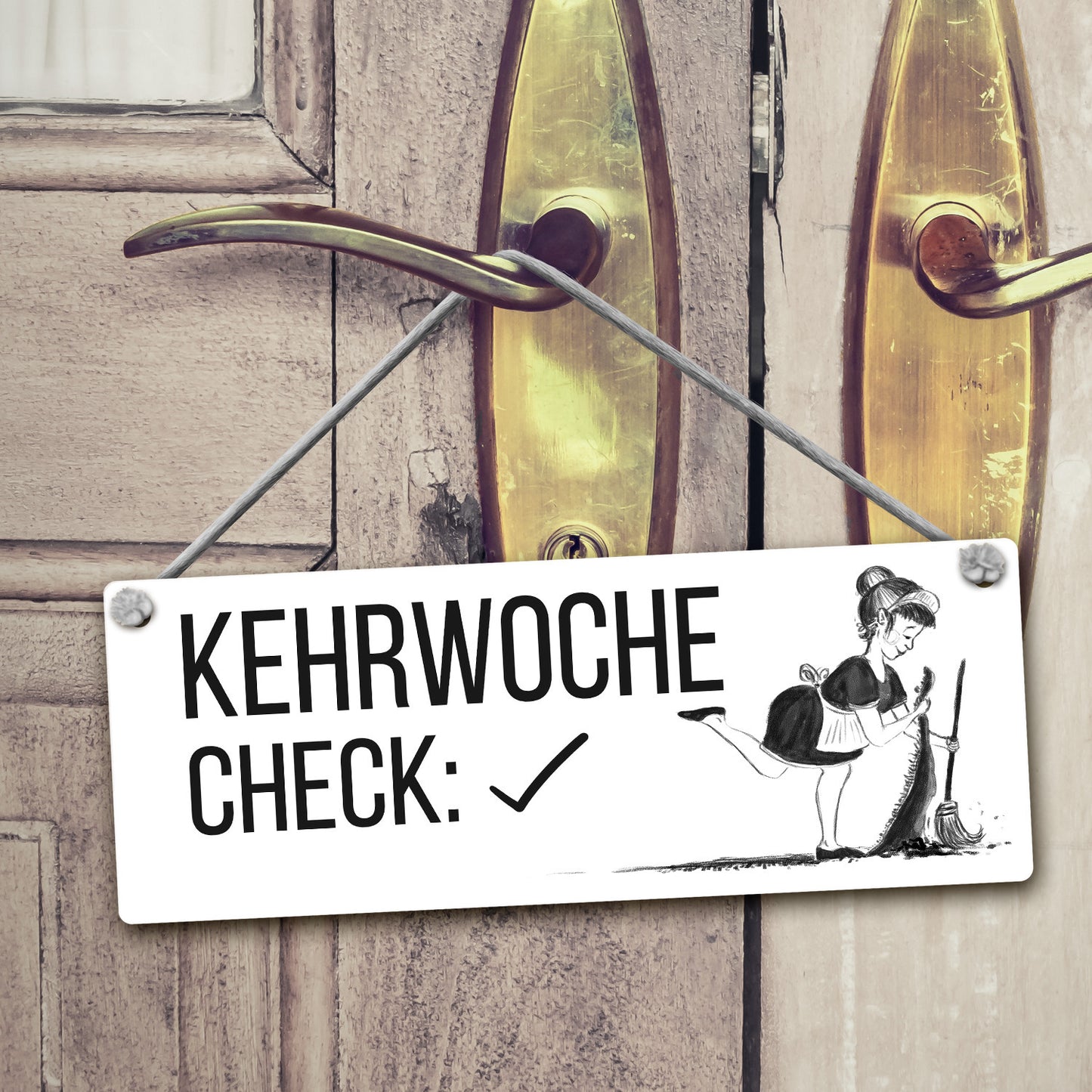 Kehrwoche ist erledigt Wendeschild mit Kordel