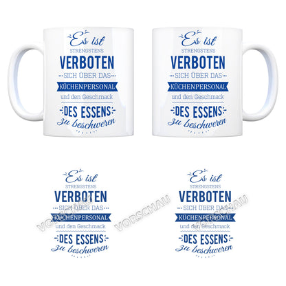 Kaffeebecher mit Spruch: Es ist verboten sich über das ...