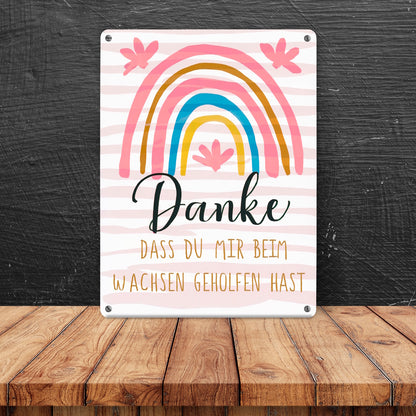 Danke dass du mir beim wachsen geholfen hast Regenbogen Metallschild in 15x20 cm