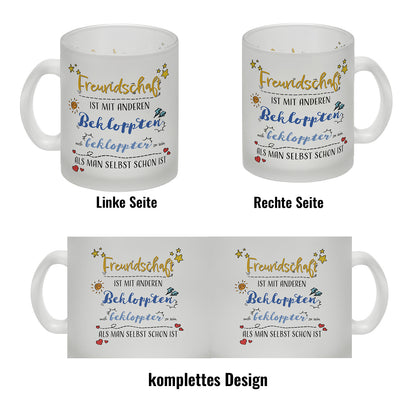 Freundschaft ist mit Anderen Bekloppten noch bekloppter zu sein als man selbst schon ist Glas Tasse Der Kaffeebecher ist mit seiner schönen Optik und seinem Spruch eine schöner Hingucker. Es ist eine tolle Geschenkidee für deine besten Freunde, für die Fa