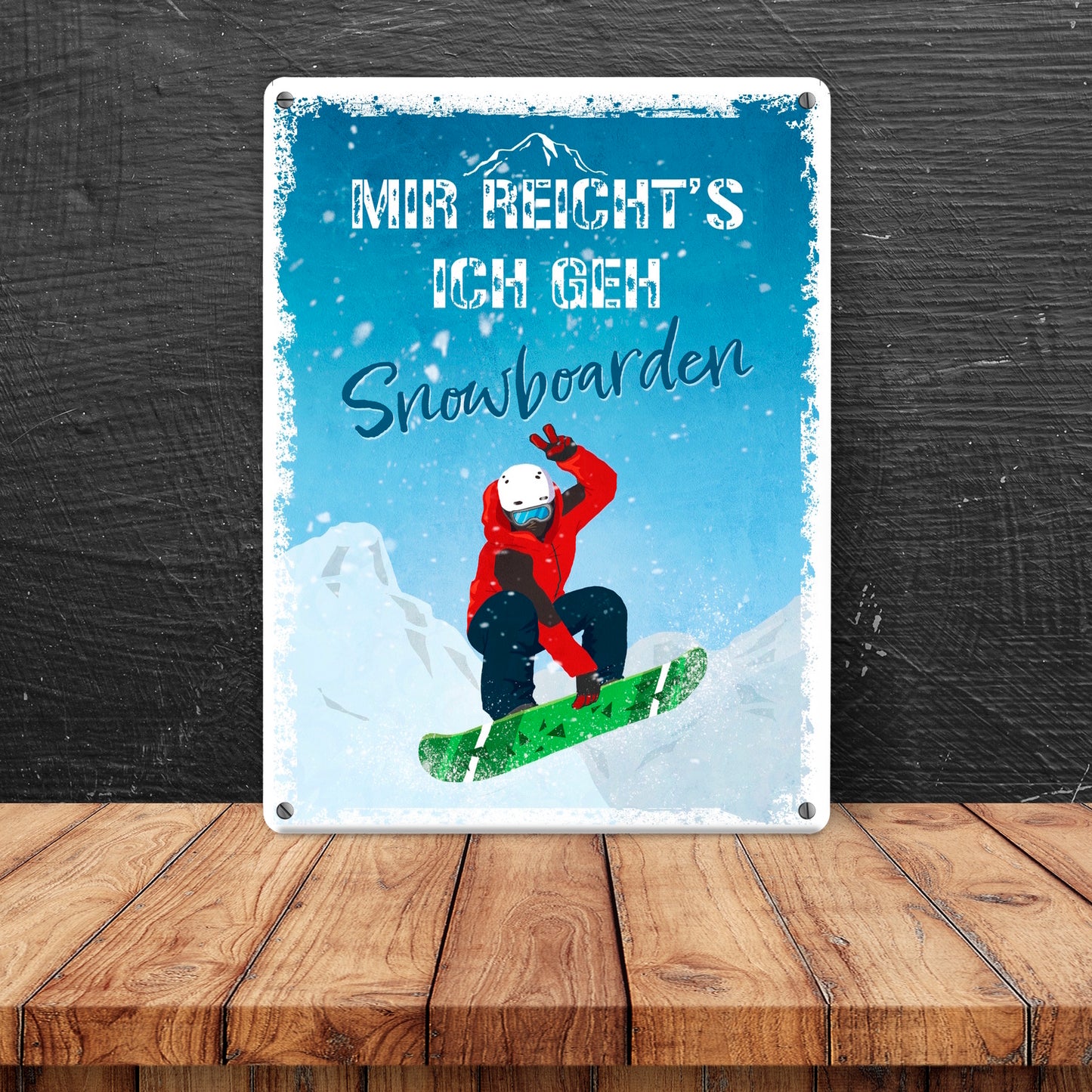 Mir reicht's ich geh Snowboarden Metallschild XL in 21x28 cm