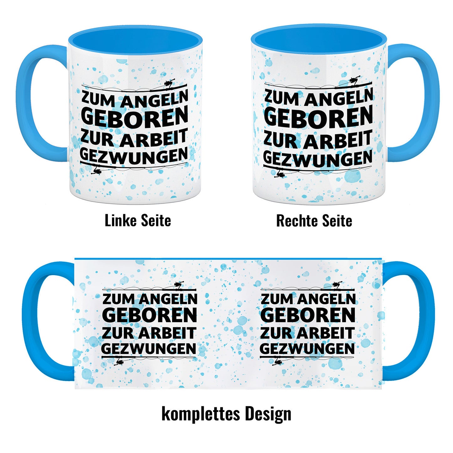 Zum Angeln geboren zur Arbeit gezwungen Kaffeebecher Hellblau für Angler