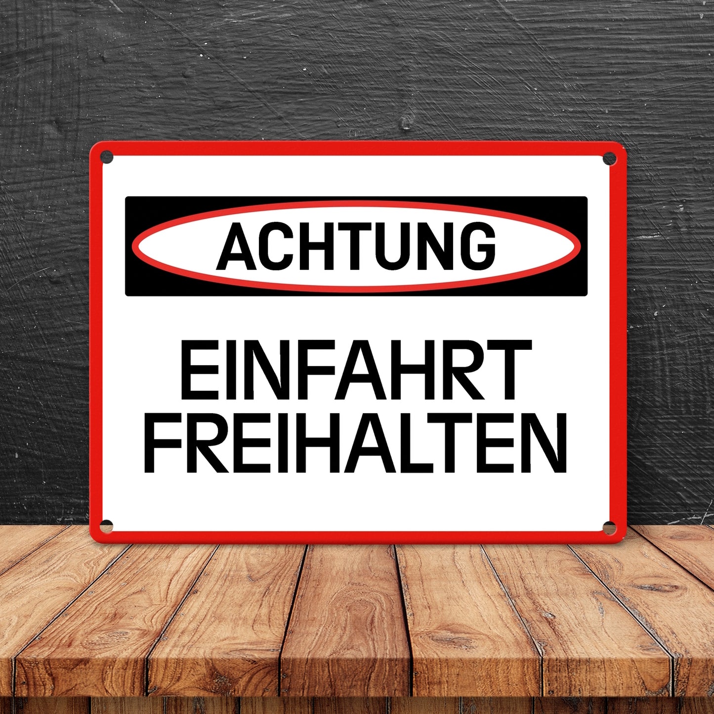 Achtung - Einfahrt freihalten Metallschild