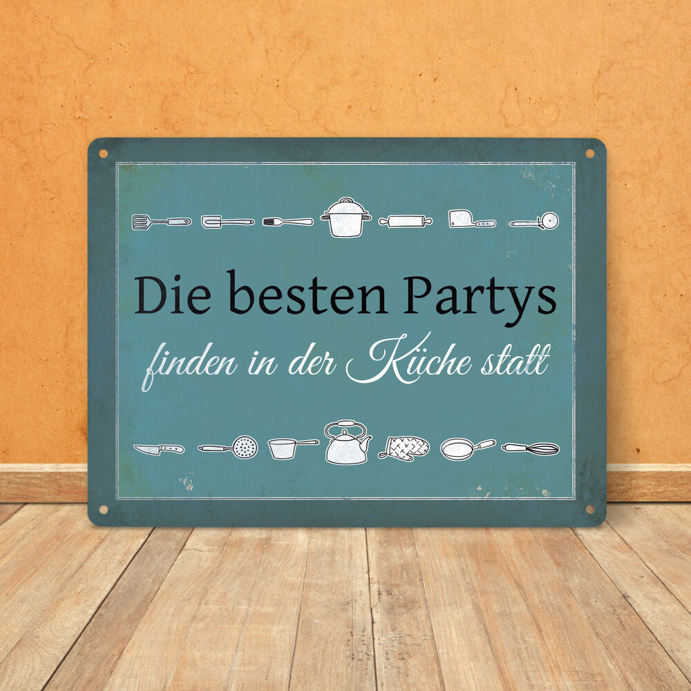 Metallschild XL mit Spruch: Die besten Partys finden ...