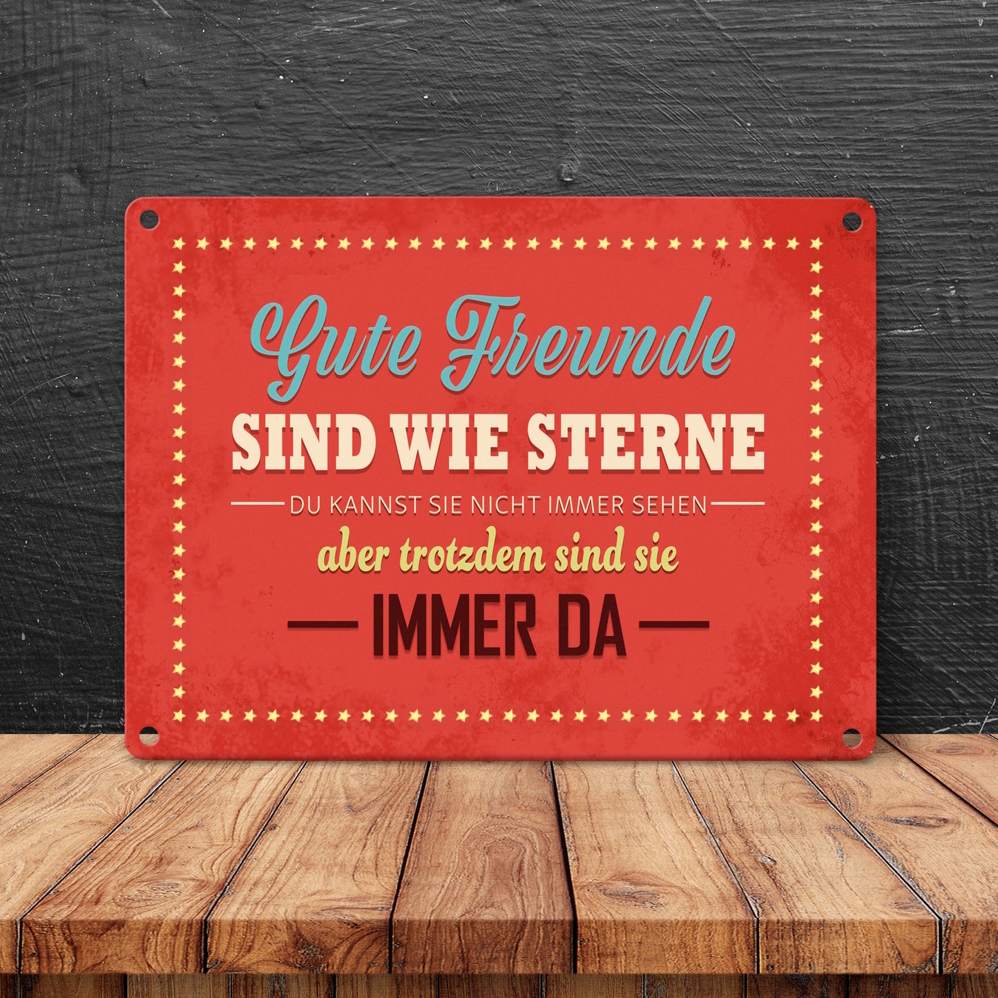 Metallschild mit Spruch: Gute Freunde sind wie Sterne…