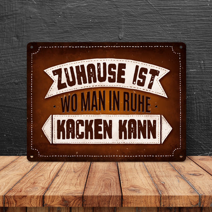 Metallschild XL mit Klo Motiv und Spruch: Zuhause ist, wo man in Ruhe ...