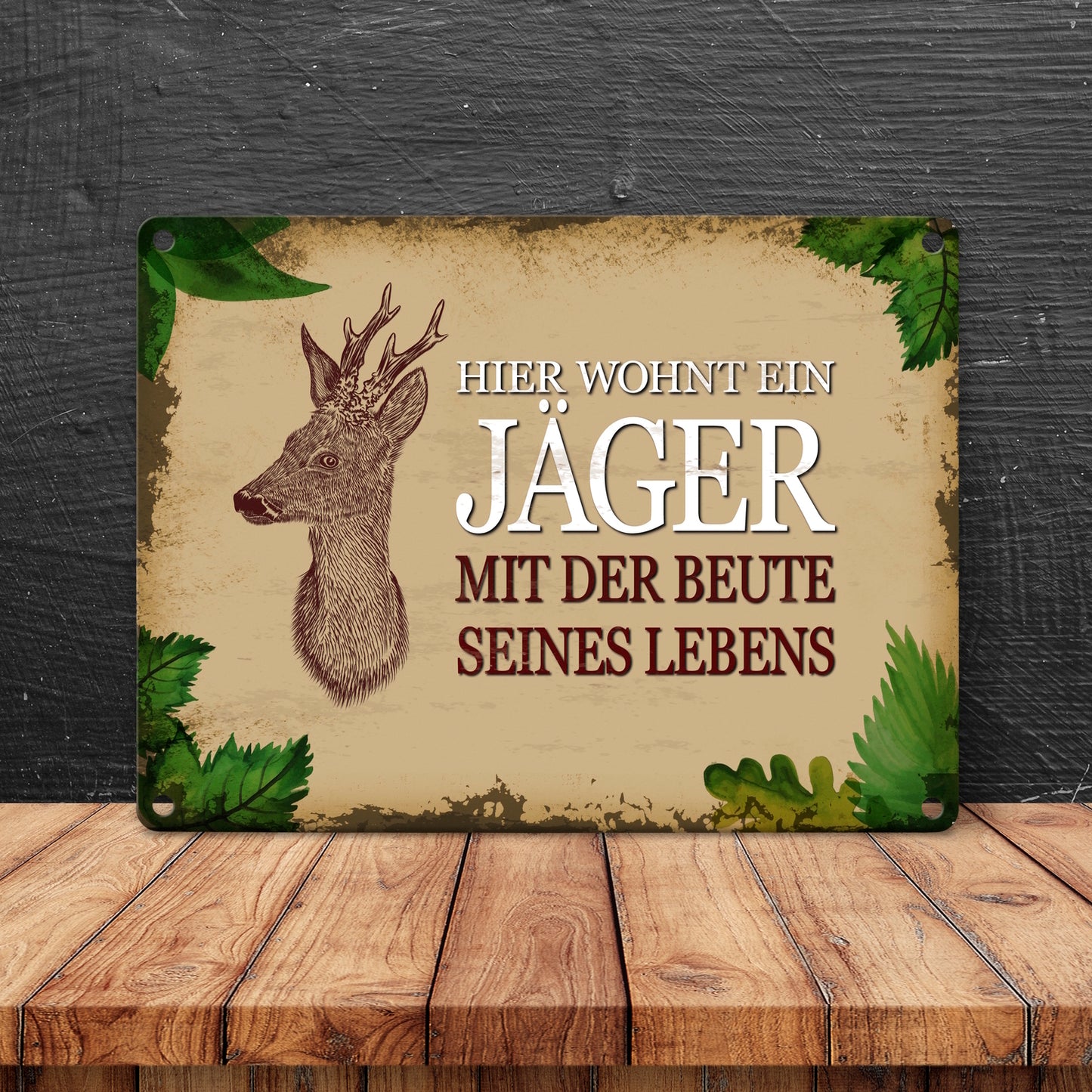 Metallschild mit Spruch: Hier wohnt ein Jäger - mit der ...