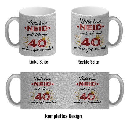 40. Geburtstag Glitzer-Kaffeebecher mit lustigem Spruch: Neid