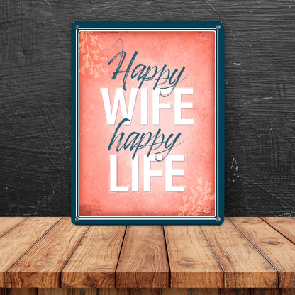 Metallschild XL mit Spruch: Happy wife happy life