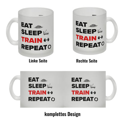 Eat Sleep Train Repeat Fitness Glas Tasse