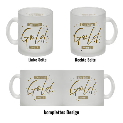 Danksagung Glas Tasse mit Spruch Du bist Gold wert