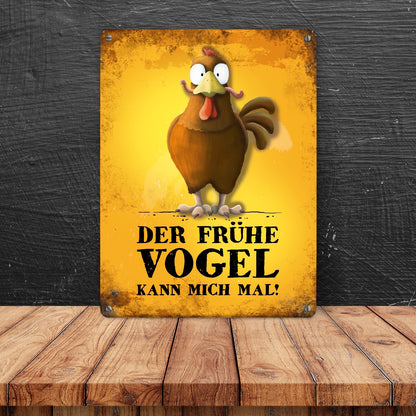 Metallschild XL mit Huhn Motiv und Spruch: Der frühe Vogel kann mich mal