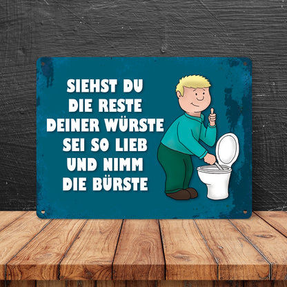 Metallschild XL mit Spruch: Siehste du die Reste deiner ...