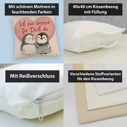 Pinguin Paar Kissen mit Leinenoptik mit Spruch Ich bin immer für dich da