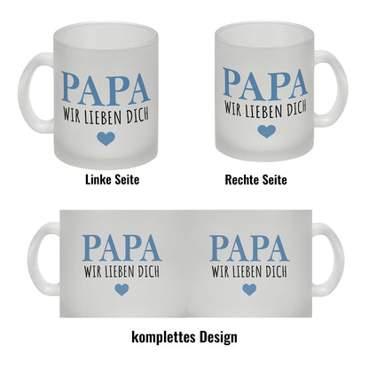 Papa wir lieben dich Glas Tasse in blau mit Herz