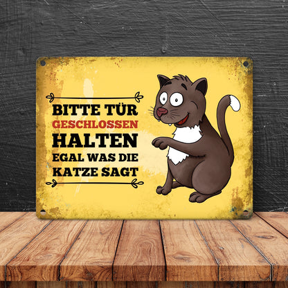 Metallschild mit Katze Motiv und Spruch: Bitte Tür geschlossen halten, ...