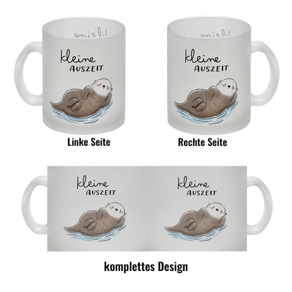 Otter Glas Tasse mit Spruch Kleine Auszeit