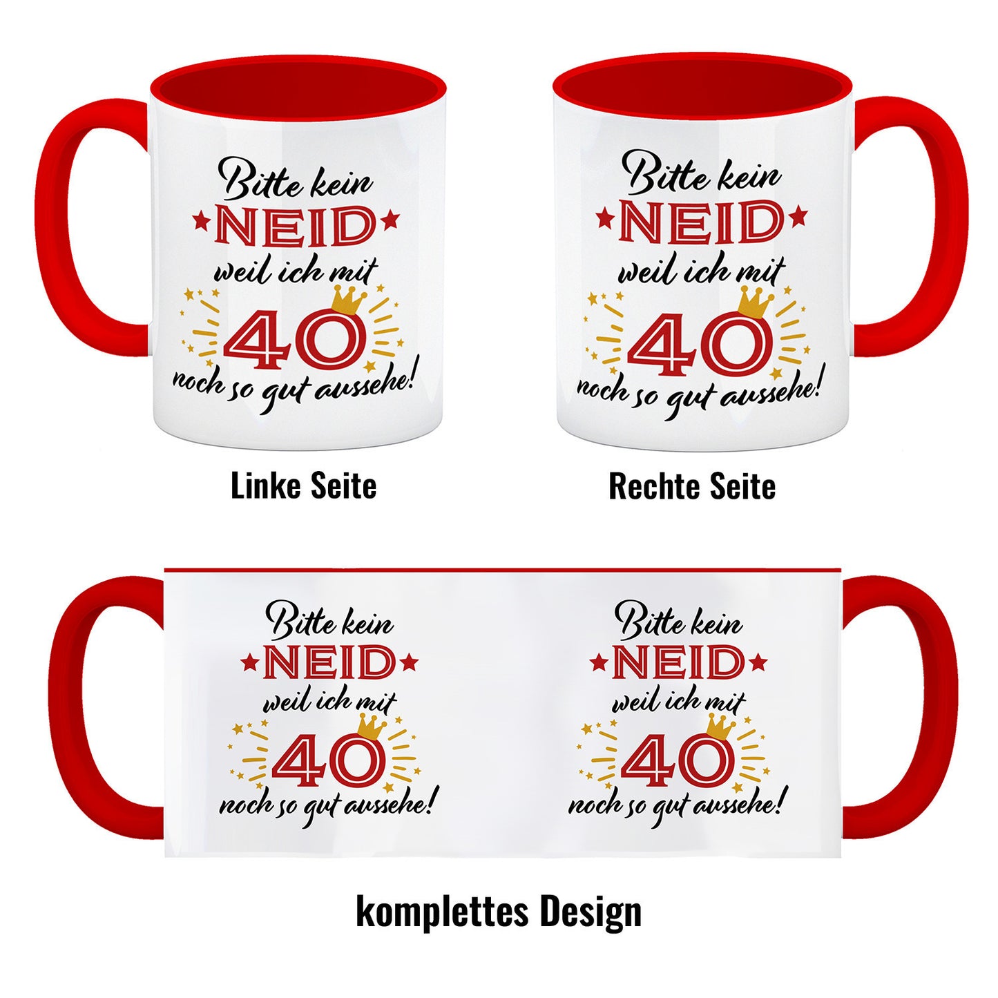 40. Geburtstag Kaffeebecher Rot mit lustigem Spruch: Neid