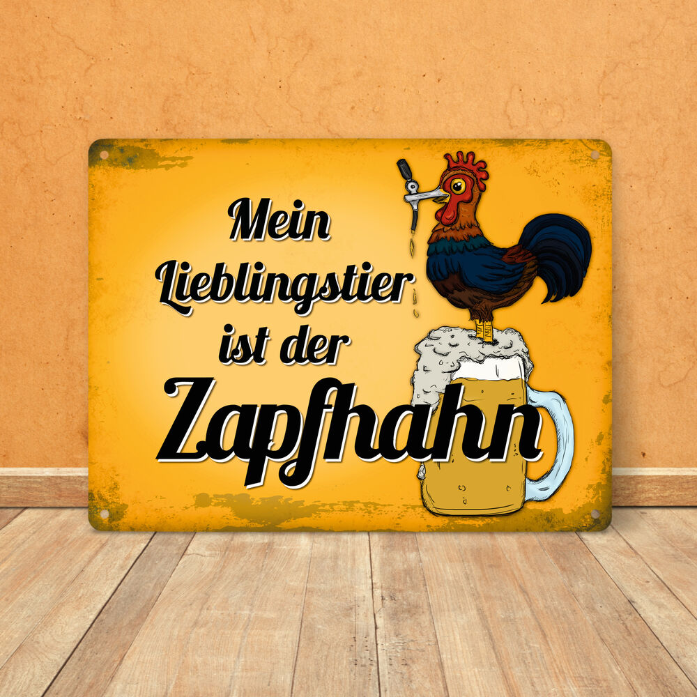 Metallschild XL mit Spruch: Mein Lieblingstier ist der Zapfhahn