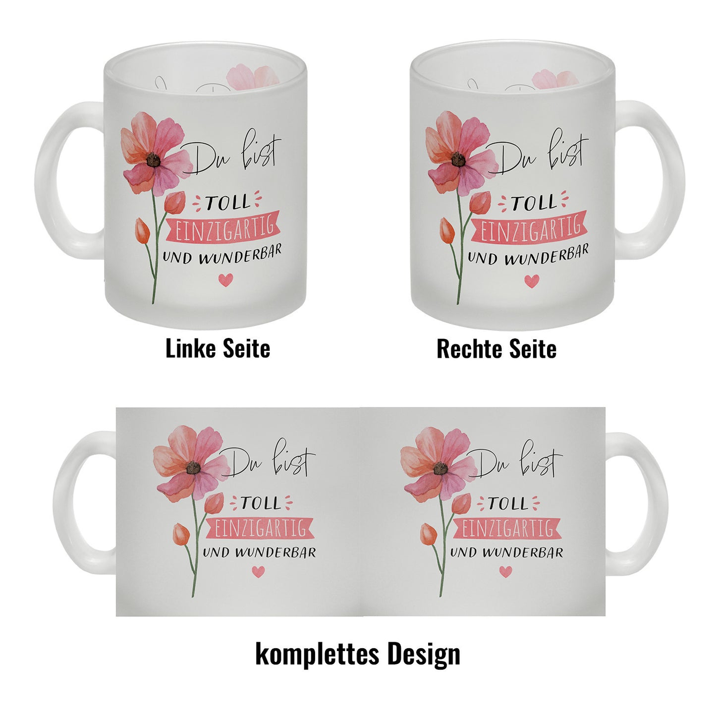 Blume Glas Tasse mit Spruch Du bist toll einzigartig und wunderbar