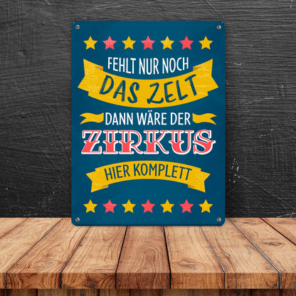 Fehlt nur noch das Zelt, dann wäre der Zirkus hier komplett Metallschild XL mit buntem Zirkusdesign