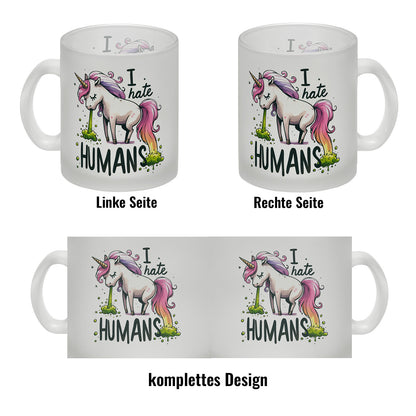 Kotzendes Einhorn Glas Tasse mit Spruch I hate Humans