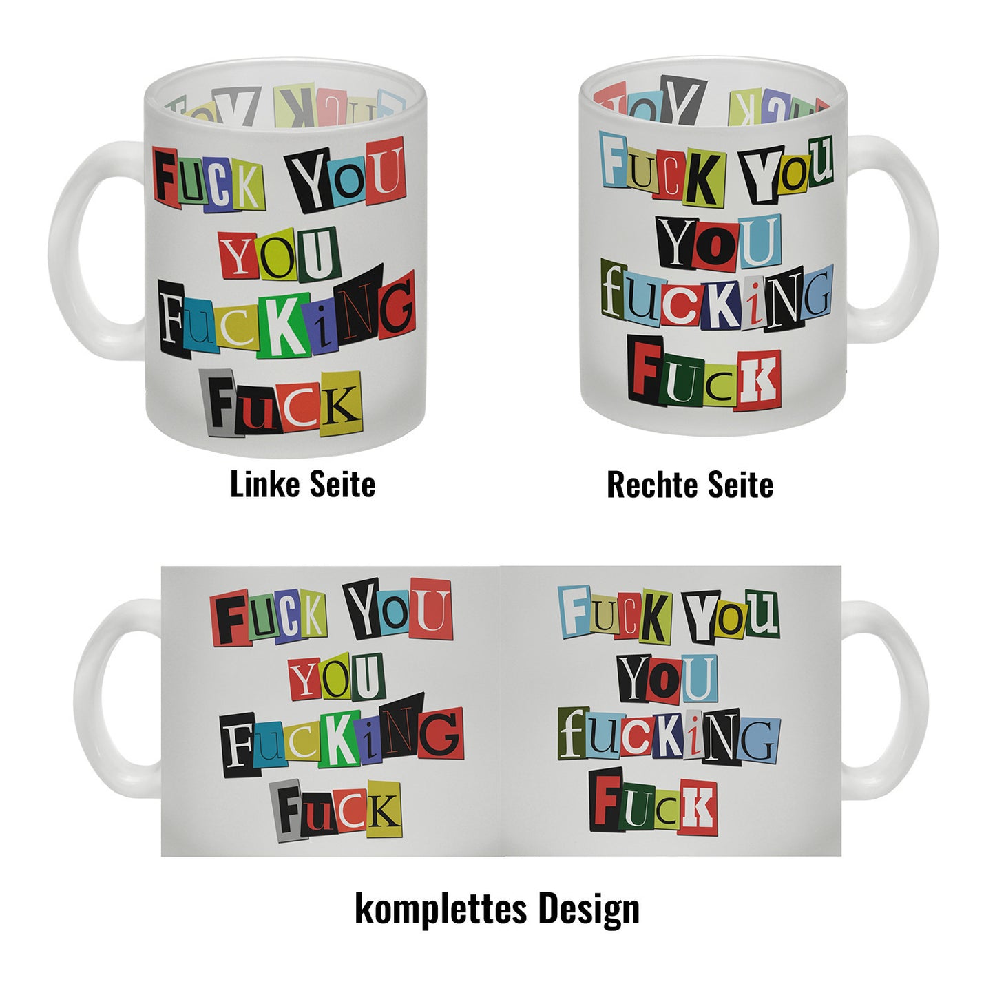 Glas Tasse mit Fuck you you fucking fuck Motiv