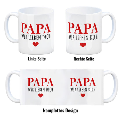 Papa wir lieben dich Kaffeebecher in rot mit Herz