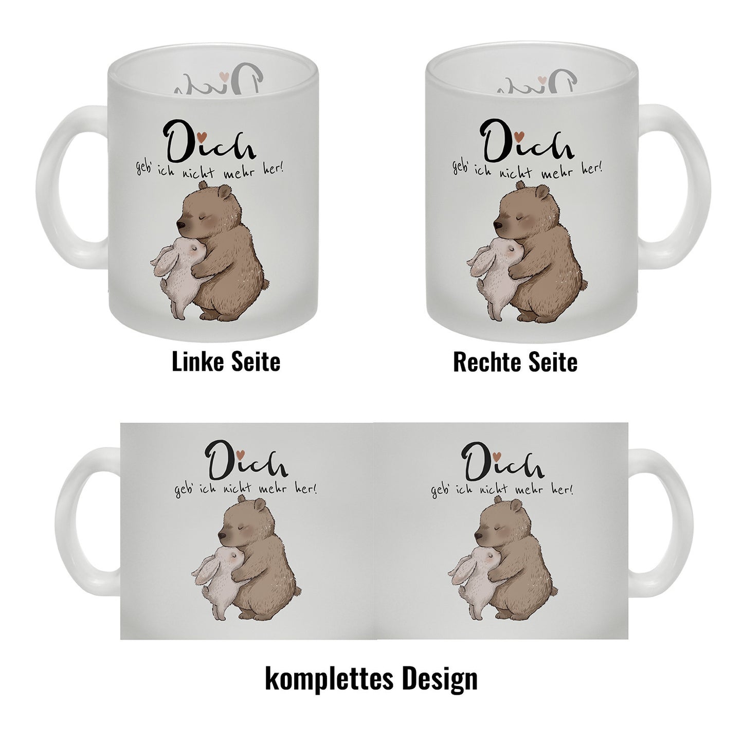 Hase und Bär Glas Tasse mit Spruch Dich geb ich nicht mehr her