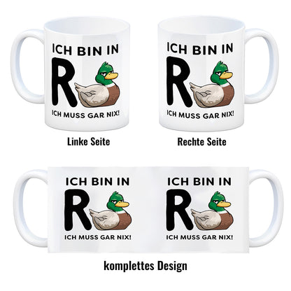 Ente Ruhestand Kaffeebecher mit Spruch Ich bin in R-Ente Ich muss gar nix