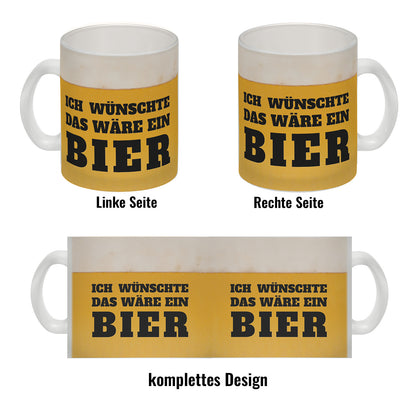 Ich wünschte das wäre ein Bier Glas Tasse mit Bier Motiv