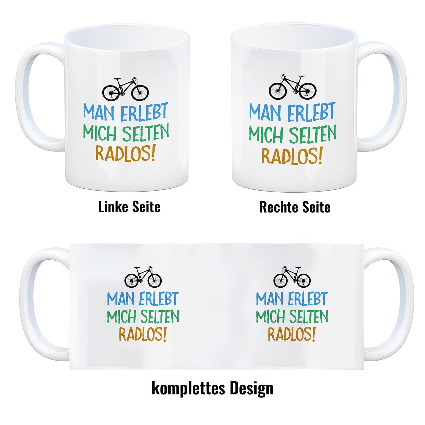 Man erlebt mich selten radlos Mountainbike Kaffeebecher