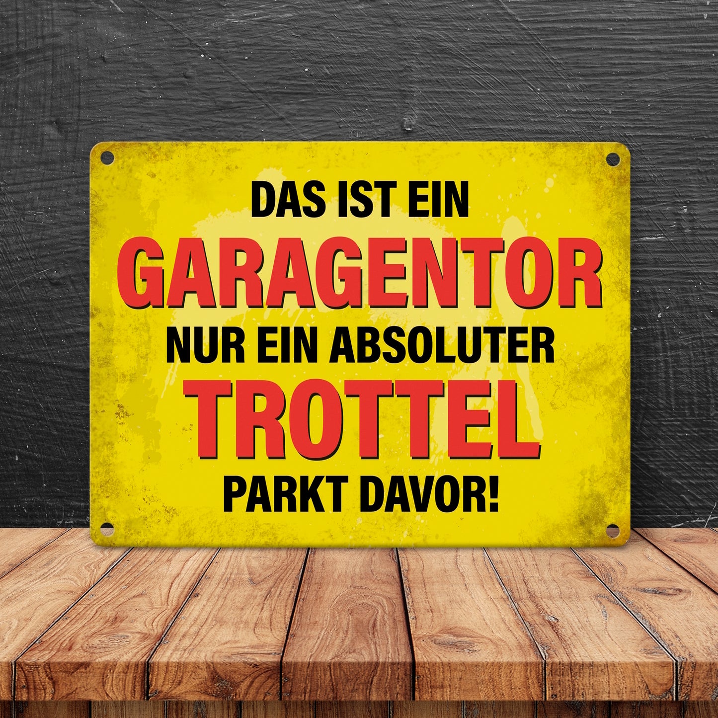 Das ist ein Garagentor, nur ein absoluter Trottel parkt davor! Metallschild