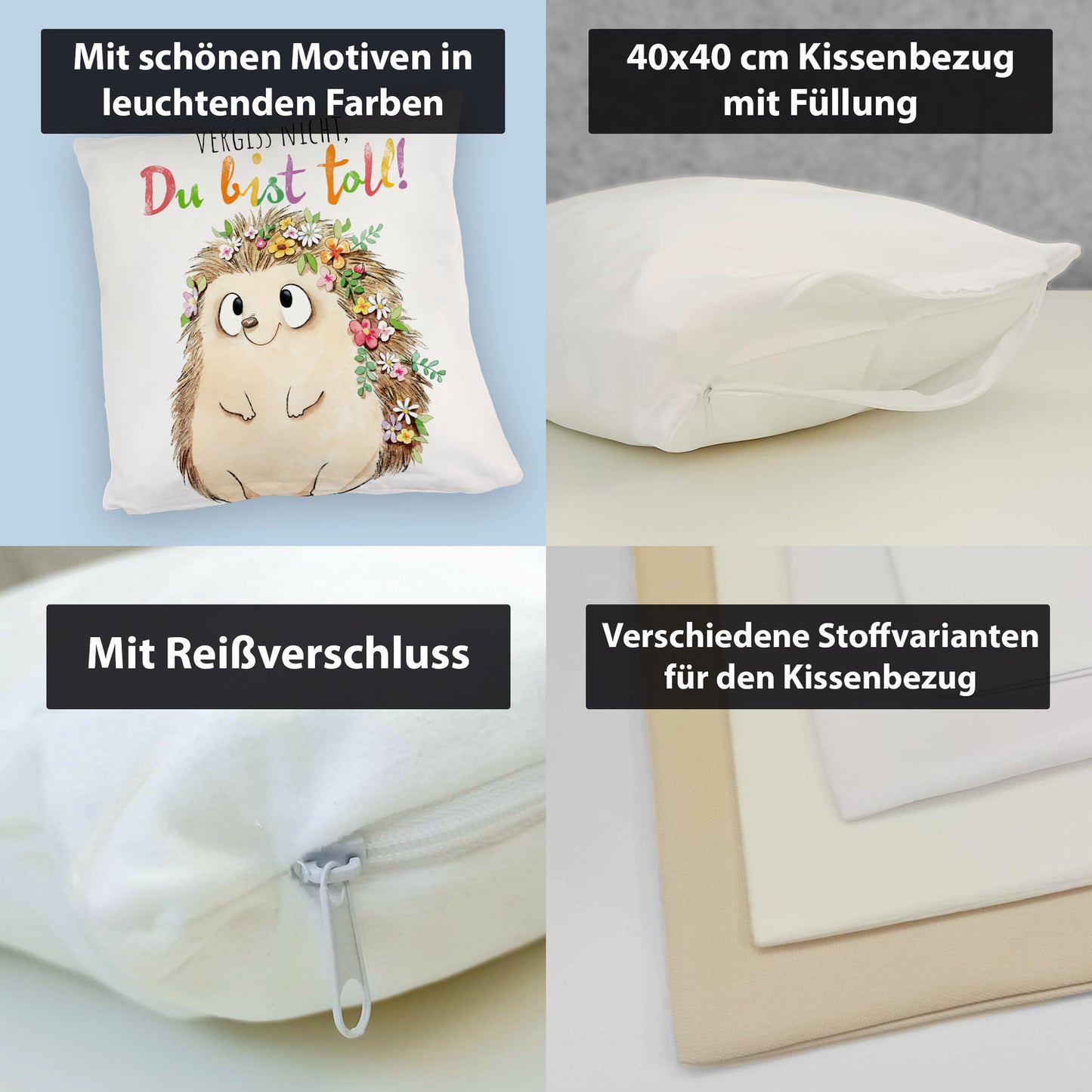 Igel Kuschelkissen mit Spruch Vergiss nicht Du bist toll