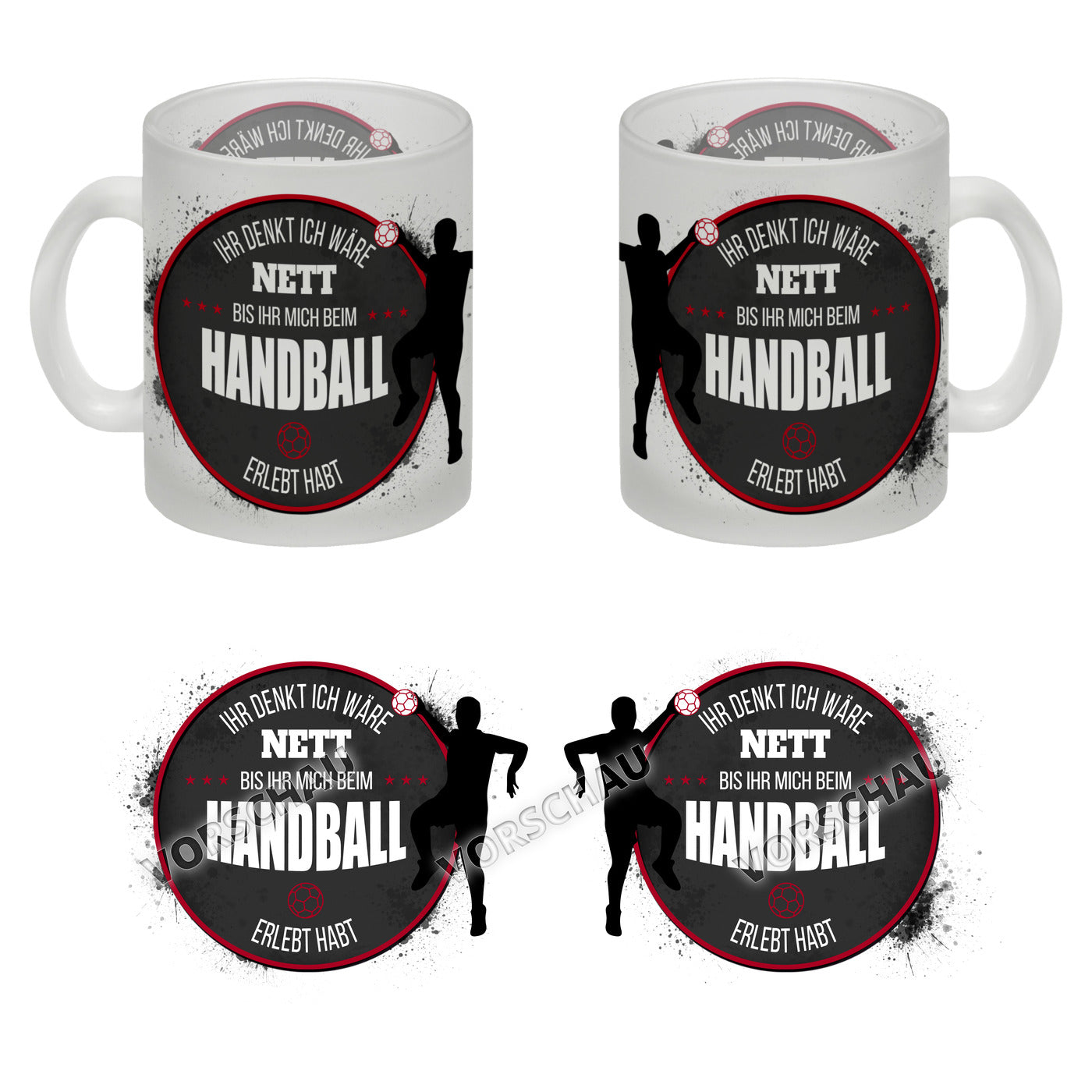 Ihr denkt ich wäre nett, bis ihr mich beim Handball erlebt habt Glas Tasse mit Handball Motiv