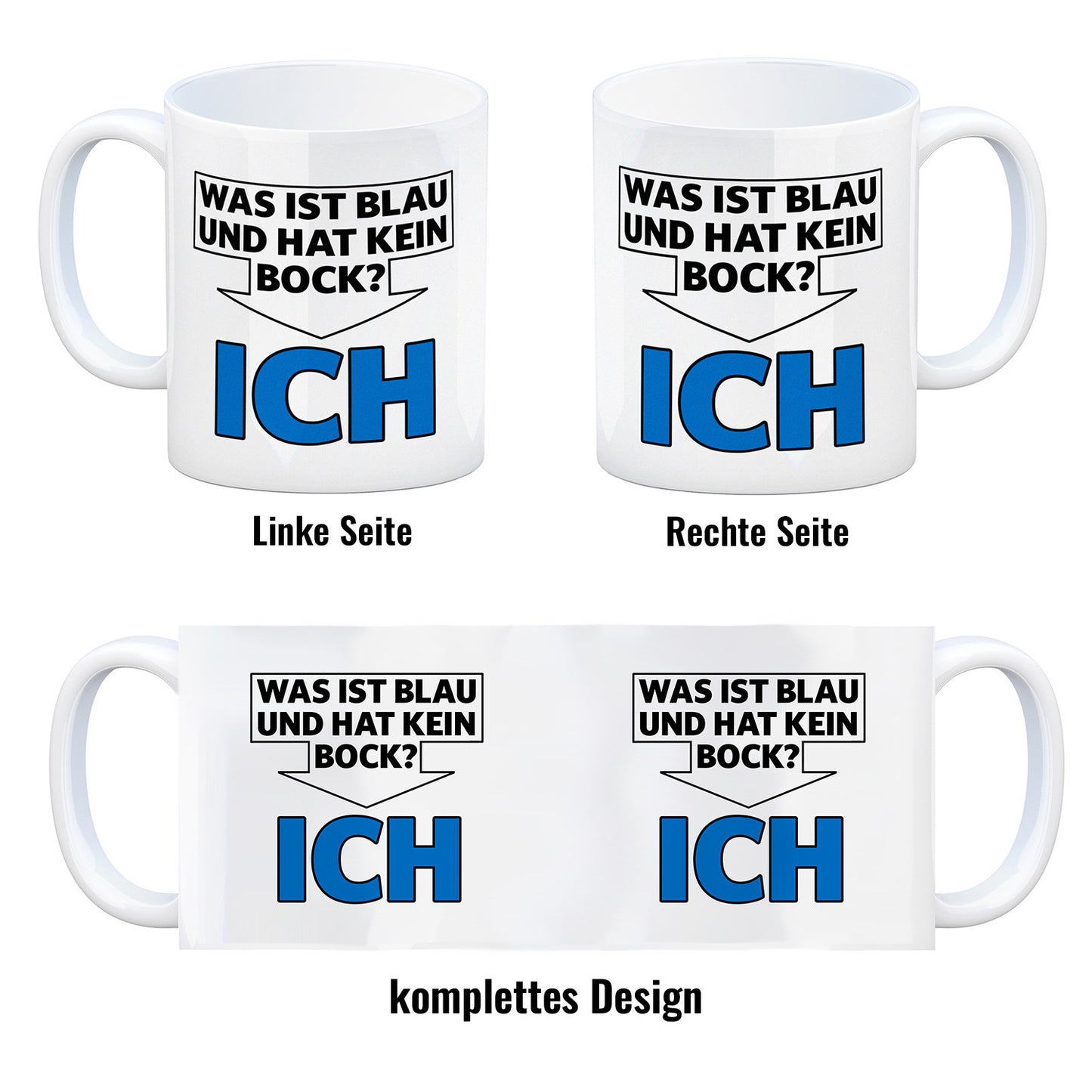 Was ist blau und hat kein Bock? - ICH Kaffeebecher