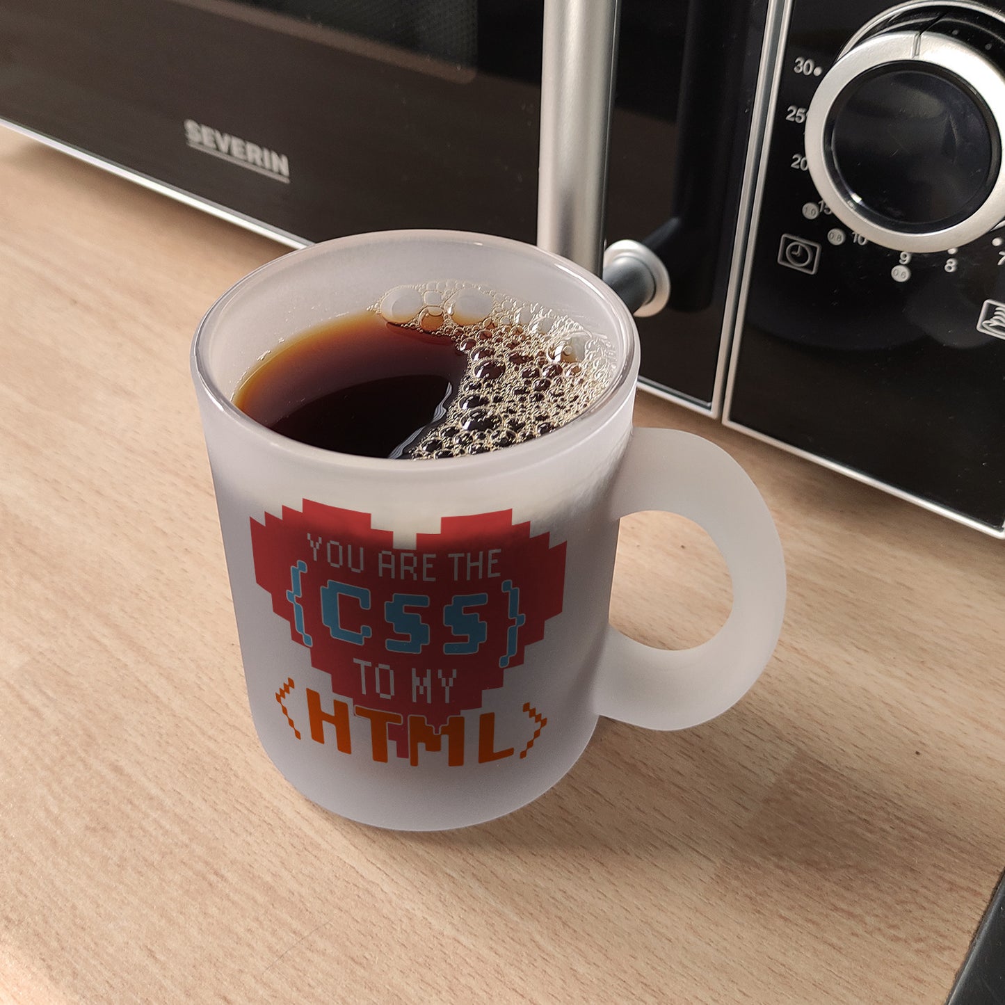 You are the CSS to my HTML Glas Tasse für Webentwickler