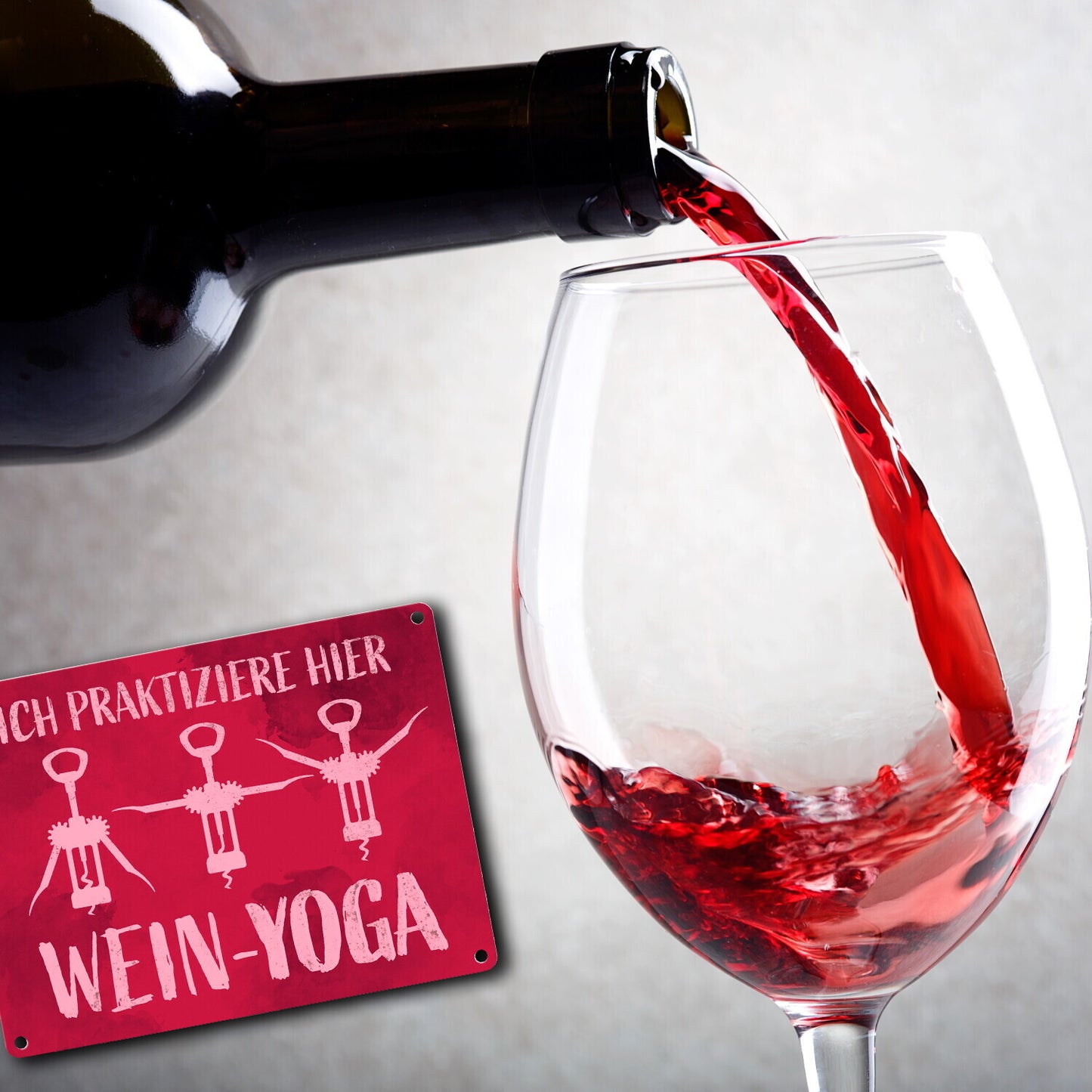 Ich praktiziere hier Wein-Yoga - Metallschild mit Yoga-Korkenziehern